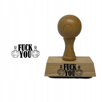 Śmieszna pieczątka FUCK YOU drewniana stempel